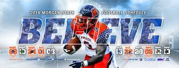The Official 2016 Morgan State Football Poster Believe By Sports Information Design Sports Marketing Football Poster Sports Design