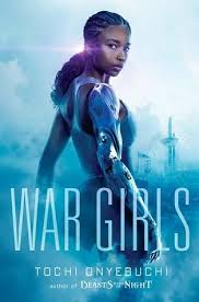 Black Books To Read Online Pdf Download War Girls War Girls 1 By Tochi Onyebuchi Fantasy Books Fiction Books Black Authors