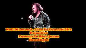 We did not find results for: Neil Diamond Live In Concert 1984 Primitive Forever In Blue Jeans Heartlight Youtube