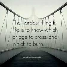 May The Bridges I Burn Light The Way Matches May The Bridges I Burn Light The Way Words Quotes Inspirational Words Words