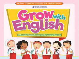 Buku bahasa inggris erlangga grow with english untuk kelas 4 sd. Grow With English Youtube