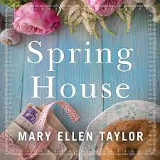 Shop smarter & save $$$. Spring House Audiobook Mary Ellen Taylor Audible Co Uk