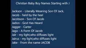 These african american names are perfect for newborn babies and some can even be used as cool, trendy names for pet cats and dogs. Christian Baby Boy Names J Youtube