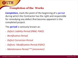 Defects liability periods also known as rectification provisions can be benefit to both parties. Construction Law And Contract I Ppt Download