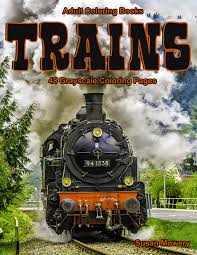 They're great for all ages. Trains Adult Coloring Book Pdf Digital Download Life Escapes Grayscale Adult Coloring Books Pdf
