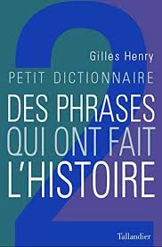 Petit Dictionnaire Des Phrases Qui Ont Fait L Histoire Petit Dictionnaire T 2 Pdf Gratuit Te Telechargement Phrase Dictionnaire