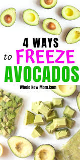 Maybe you would like to learn more about one of these? Can You Freeze Avocados Tips For Freezing Avocados Whole New Mom