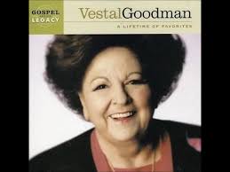 In the Sweet By and By ~ Vestal Goodman (1971/2004)