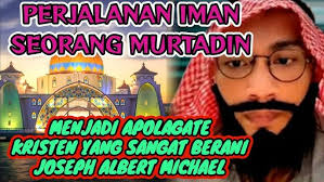 KESAKSIAN MURTADIN JOSEPH ALBERT MICHAEL JADI SEORANG APOLOGATE KRISTEN  YANG HANDAL. #diskusiagama