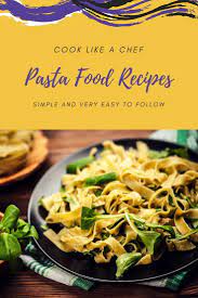 Really Simple Pasta Food Recipes Most Popular Family Pasta Dishes You May Try It Out This Morning Pasta Recipes Family Pasta Recipes Pasta Dishes