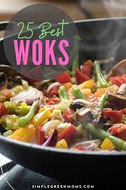 25 Best Woks Of 2020 Ultimate Guide Simple Green Moms Best Wok Clean Eating Recipes Wok Cooking