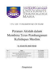 Islam juga mengingatkan bahawa kemakmuran dan kejayaan sesuatu kaum adalah berdasarkan sikap kaum itu. Doc Ctu 101 Peranan Aqidah Noorul Sa Adah Quraisyah Binti Ali Academia Edu
