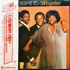 Love me, love me love me, love me come on and love me. Gladys Knight The Pips Still Together Album