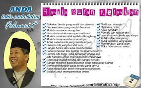 Berkawan dengan orang yang lahir dalam bulan februari mungkin menjadikan kita orang yang maju ke hadapan dan memiliki wawasan hidup. Rahsia Kelahiran Anda Mengikut Bulan Oleh Dato Dr Hj Mohd Fadzilah Kamsah Lyssa Faizureen