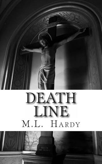 Death Line: Hardy, M L, Hardy, M L: 9780615821597: Amazon.com: Books