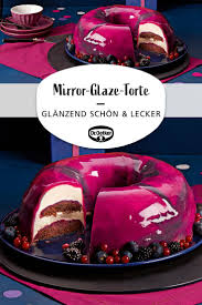 Mirror Glaze Torte Rezept Torten Rezepte Kuchen Und Torten Rezepte Kuchen Und Torten