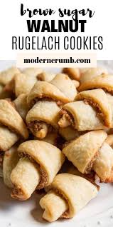 Brown Sugar Walnut Rugelach Cookies Recipe Rugelach Rugelach Recipe Crumb Recipe