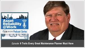 6 Traits Every Great Maintenance Planner Must Have