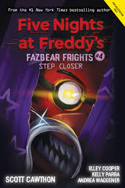 A category for the series of books, part of the five nights at freddy's franchise. Fazbear Frights Step Closer Fnaf The Novel Wiki Fandom