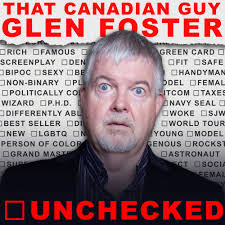 CANADIAN COMEDY ICON GLEN FOSTER TO RELEASE COMEDY ALBUM “UNCHECKED” MAY  25TH!