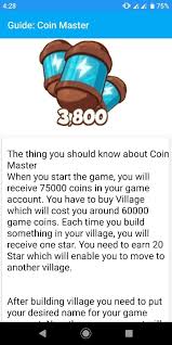 The first village costs only a mere 4 million coins. Guide Coin Master Tips And Tricks For Android Apk Download