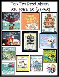 Top Ten Read Alouds For Back To School First Day Of School Activities Beginning Of School 1st Day Of School