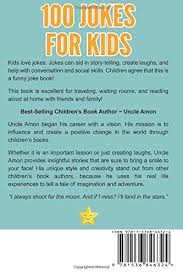 3 funny stories that'll make you laugh until you cry 100 Jokes For Kids Funny Jokes For Kids Funny Kid Jokes Amon Uncle 9781536846324 Amazon Com Books