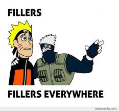 However, not all fillers are bad, here's the list of all. Naruto Fillers Know Your Meme