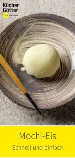 Mochi Eis Rezept In 2020 Mochi Eis Mochi Mochi Rezept