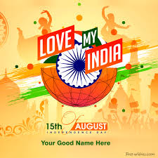 The british established their first outpost on the indian subcontinent in 1619 at surat on the northwestern coast. I Love My India Independence Day Wishes Image 2021 First Wishes