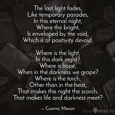 Life is a series of experiences, each one of which makes us bigger, even though sometimes it is hard to realize this. Where Is The Light Dark Night Light Positivity