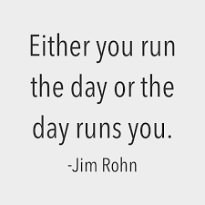 Either You Run The Day Or The Day Runs You Reposting Axtschmiede Either You Run The Day Or The Day Runs You Jim Rohn Quotes Motivation Quote I Motivation App Quotes To Live By Daily Quotes