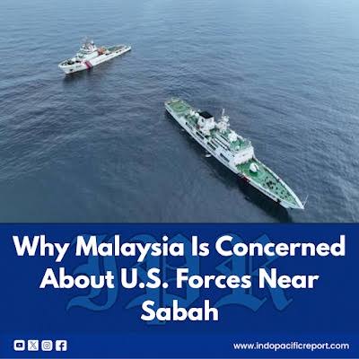 Malaysia's concern over military activity around the southern Philippines highlights a growing strategic dilemma for Kuala Lumpur. Sabah sits close to Balabac and the wider Sulu–South China Sea corrid