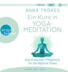 Check spelling or type a new query. Ein Kurs In Yoga Meditation 1 Audio Cd Mp3 Shop Deutscher Apotheker Verlag