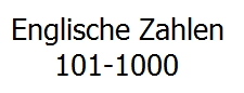Englische Zahlen 101 1000 Ausgeschrieben