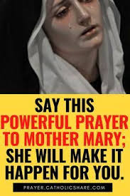 Ask and Pray for a Miracle… Mother Mary will make it happen for you
