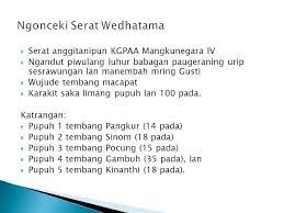 Serat wedhatama pupuh gambuh isi piwulang babagan. Pupuh Pocung Serat Anggitanipun Kgpaa Mangkunegara Iv Ngandut Piwulang Luhur Babagan Paugeraning Urip Sesrawungan Lan Manembah Mring Gusti Wujude Ppt Download