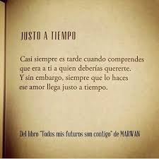 Justo A Tiempo Frases Motivadoras Citas Citables Citas