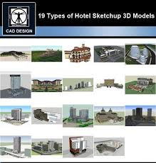 Sketchup 3d Models 19 Types Of Hotel Sketchup 3d Models V 2 Free Autocad Blocks Drawings Download Center Architecture Collection 3d Model Layout Architecture