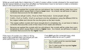 Otherwise, water will evaporate from the crystals, leaving them dull and powdery from efflorescence. While We Would Really Like To Determine A Yield Chegg Com