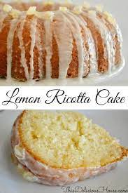 Lemon Ricotta Bundt Cake Italian Dessert This Delicious House Recipe Lemon Recipes Lemon Desserts Italian Recipes Dessert