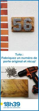 Tuto Fabriquez Un Numero De Porte Original Et Recup En 2020 Numeros De Portes Numeros De Maison Moderne Recup