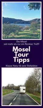 7 Tage Wohnmobil Mosel Tour Isaswomo Wohnmobil Touren Urlaub Mosel Urlaub Im Wohnmobil