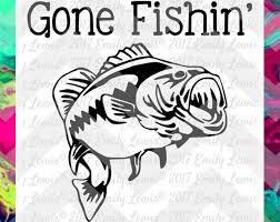 Gone Fishing Svg Gone Fishing Decal Gone Fishing Sign Gone Fishing Dxf Fishing Svg Files Fishing Svgs Silhouette Machine Etsy Unique Items Products