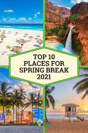 Top 10 Places For Spring Break 2021 Thetravelgang Spring Break Trips Cool Places To Visit Spring Break