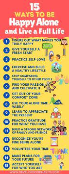 Next, ask yourself what this means about you (for example, i'm alone). 15 Ways To Be Happy Alone And Live A Full Life