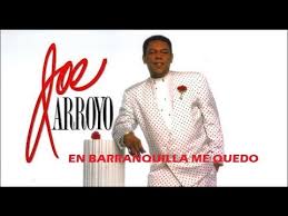 Between june and december 2011 the rcn channel broadcast a soap opera based on the singer's life called el joe, la leyenda (the joe, the legend). En Barranquilla Me Quedo Joe Arroyo Letra Youtube