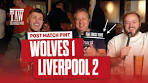Wolverhampton Wanderers 1 Liverpool 2 | Post Match Pint ... - YouTube