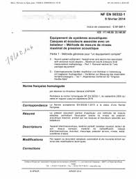 We did not find results for: Norme Nf En 50332 1 Equipement De Systemes Acoustiques Casques Et Ecouteurs Associes Avec Un Baladeur Methode De Mesure Maximal De Pression Acoustique Partie 1 Methode Generale Pour Un Equipement Complet