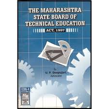 Government polytechnic, mumbai (gpm) is a diploma engineering college located in mumbai, maharashtra, india, and one of the oldest diploma engineering colleges in maharashtra.government polytechnic, mumbai is an academically and administratively autonomous institute, however, it is affiliated to the maharashtra state board of technical education (msbte) offering various diploma and post. Adv U P Deopujari S Maharashtra State Board Of Technical Education By Nagpur Law House